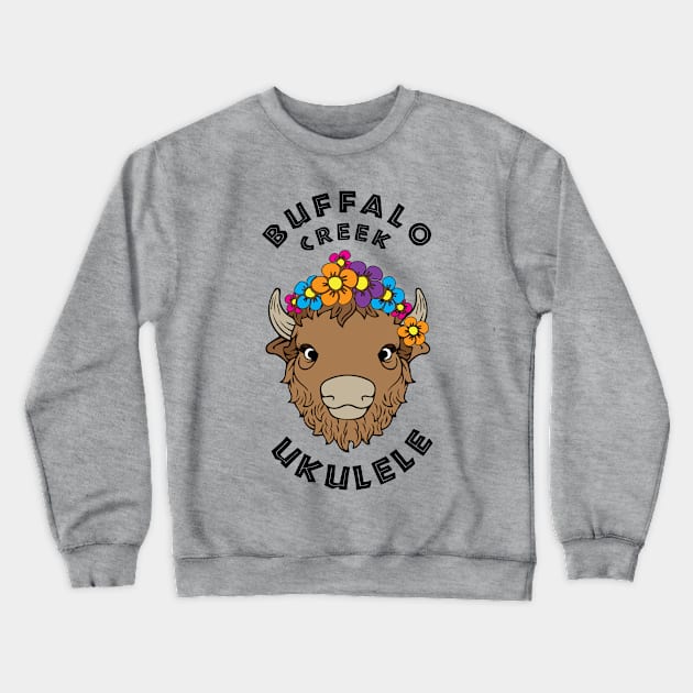 Buffalo Creek Ukulele T-Shirt_Black Text Crewneck Sweatshirt by Sara Howard